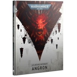 LES ARCHES FATIDIQUES: ANGRON