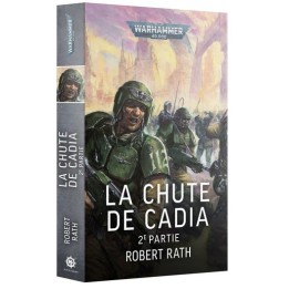 LA CHUTE DE CADIA: PARTIE 2 (LIVRE BROCHÉ EN FRANÇAIS)