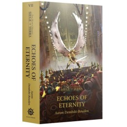 ECHOES OF ETERNITY (PAPERBACK) THE HORUS HERESY: SIEGE OF TERRA BOOK 7 (ANGLAIS)