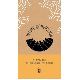 Intime Conviction n°3 : L'Affaire du Bouchon de Liège
