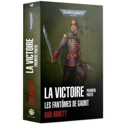 Les Fantômes de Gaunt: La Victoire, Première Partie | Jeux et Trolleries | Spécialiste des jeux de société, jeux de cartes et wa