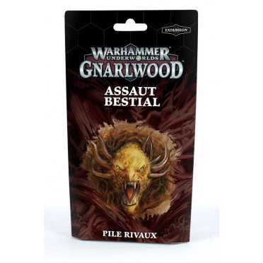 Warhammer Underworlds : Gnarlwood - ASSAUT BESTIAL