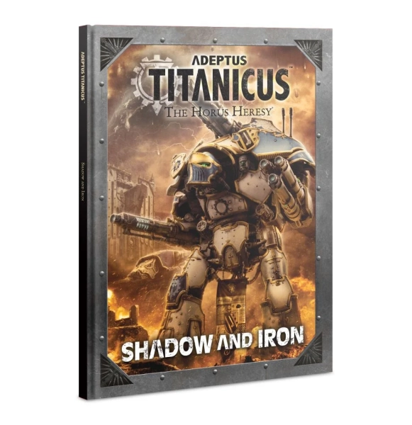 Adeptus Titanicus: Shadow and Iron (Anglais)