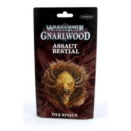 Warhammer Underworlds : Gnarlwood - ASSAUT BESTIAL