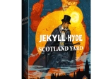 Jekyll & Hyde vs Scotland Yard