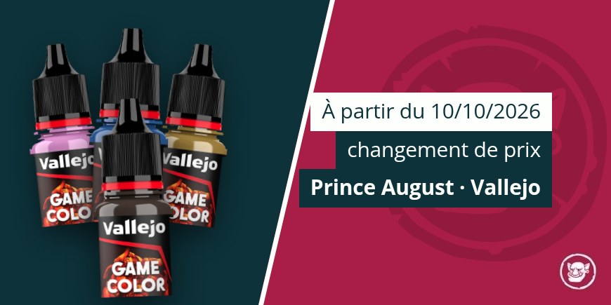 À partir du 10/10/2026, changement de prix sur la gamme Prince August (Vallejo)